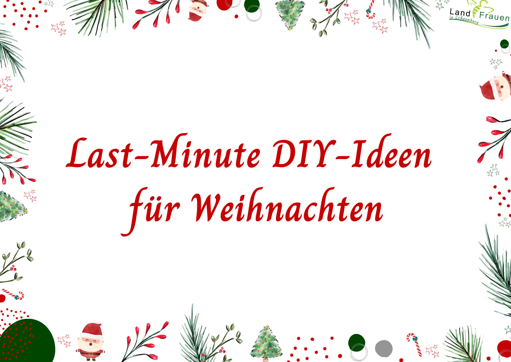 LastMinute DIYIdeen für Weihnachten Landfrauen Schaumburg